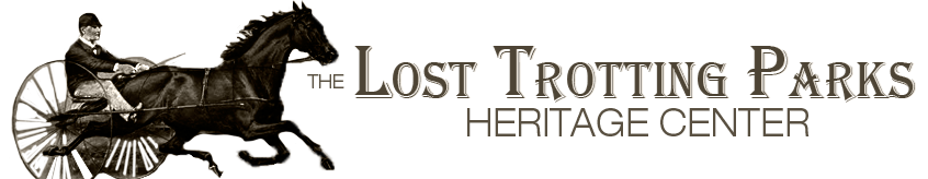 The Lost Trotting Parks Heritage Center