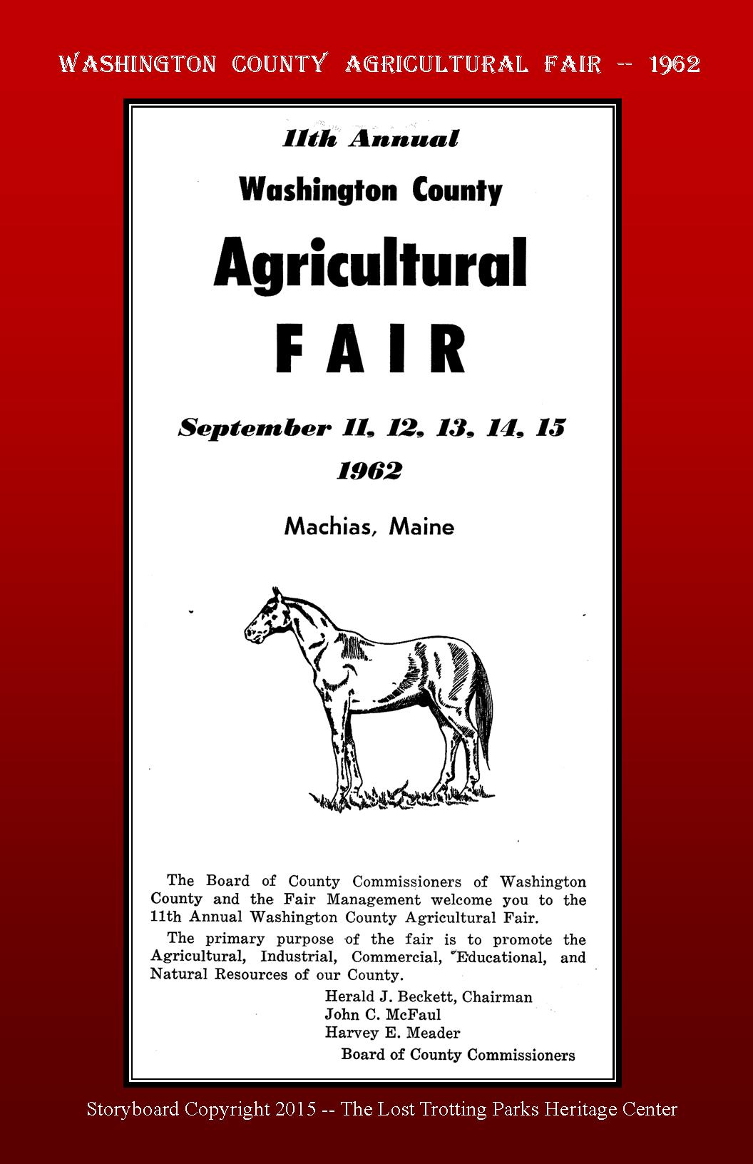 1962 — The 11th Annual Washington County Agricultural Fair — Machias, Maine – September 11 to 15