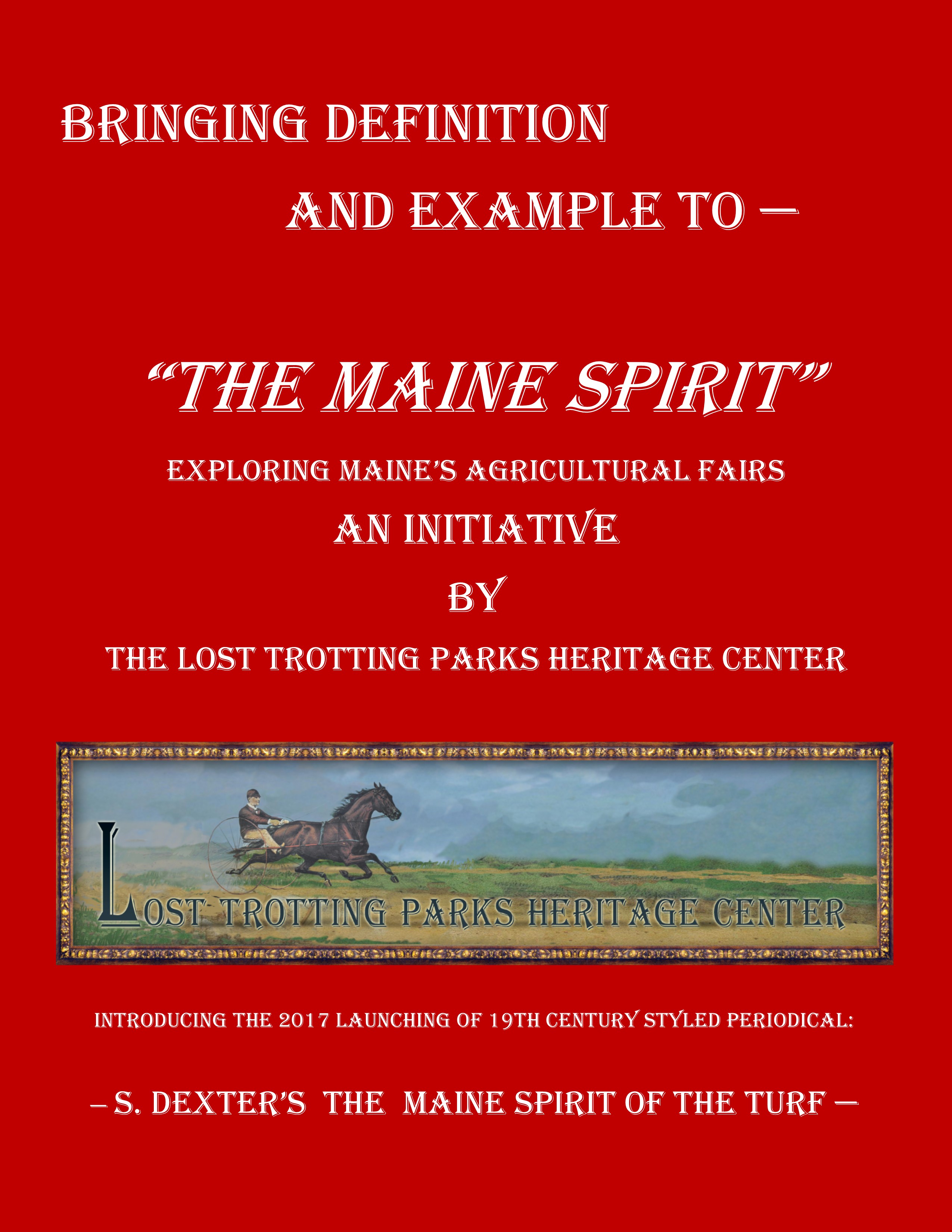 Lost Trotting Parks Launches “The Maine Spirit” Initiative — S. Dexter’s The Maine Spirit of the Turf